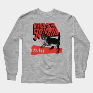 Attack of the 50 Foot Kitten - Parody Sci-Fi Movie Long Sleeve T-Shirt